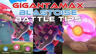 GIGANTAMAX Blastoise Battle Tips [upl. by Ennalyrehc500]