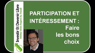 Participation et intéressement faire les bons choix [upl. by Ronym988]