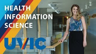 Health Information Science at UVic [upl. by Howland757]