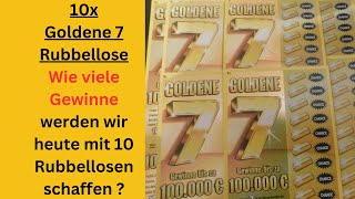 10x Goldene 7 Rubbellose rubbeln  Wie viele Gewinne haben wir [upl. by Narot939]