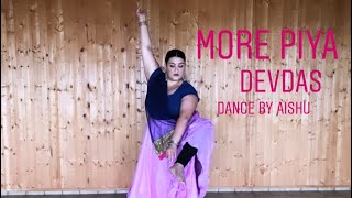 Morey Piya  Devdas  Dance by Aishu [upl. by Mihe796]