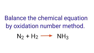 N2H2NH3 balance the chemical equation by oxidation number method n2h2nh3 balance the equation [upl. by Ianej]