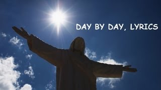 Day by Day Hymn Onscreen Lyrics HD [upl. by Valentina]