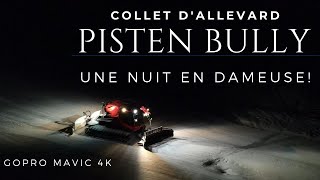 Collet dAllevard pisten bully 2022 dameuse vidéo MAVIC AIR 2 GOPRO 4K vol de nuit night shooting [upl. by Adien]