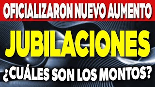 Oficializaron un NUEVO AUMENTO para las JUBILACIONES ¿Cuáles son los MONTOS ✅ [upl. by Ilwain]