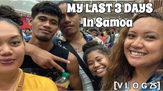 V L O G 25 LAST 3 DAYS IN SAMOA FASITO’O UTA [upl. by Winthorpe582]