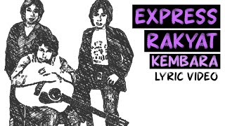 Kembara  Express Rakyat Official Lyric Video [upl. by Keare107]