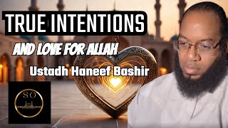 What Islam REALLY Says About Intentions and LOVE for Allah [upl. by Anillek]