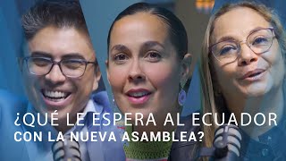 ¿Qué le espera al Ecuador con la nueva Asamblea [upl. by Gonzalo487]