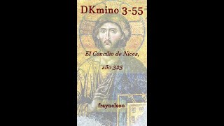 DK355 El Concilio de Nicea año 325 [upl. by Nivanod47]