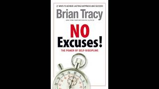 No Excuses Audiobook by Brian Tracy  2022 self improvement [upl. by Melgar]