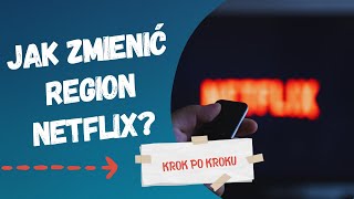 Jak zmienić region Netflix [upl. by Anoniw]