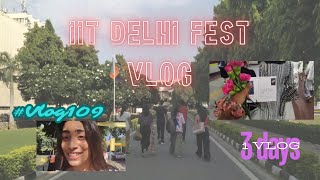 IIT DELHI FEST VLOG🙌 VLOG109 RDS  KKirtisingh [upl. by Melina]