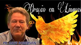 Pr Dave Roberson Uma Hora Orando em Linguas  Tongues of Fire Holy Spirit [upl. by Jase]