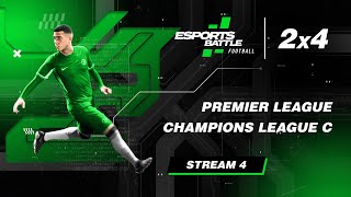 20241017  Premier League and Champions League C EFootball EsportsBattle Stream 4 [upl. by Luna212]