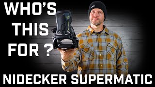 Whos This For Nidecker Supermatic Snowboard Bindings [upl. by Yaral]