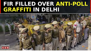 Delhi Police Registered FIR On AntiPoll Graffiti In Delhi  Slogan Painted At DU Area  LS Polls [upl. by Adoc]