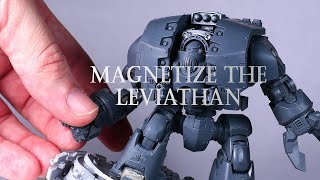 How to Magnetize Leviathan Dreadnought [upl. by Tisman202]