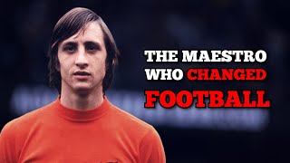 The Cruyff Effect How Johan Shaped the Future of Football [upl. by Roley99]