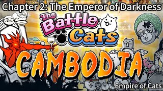 The Battle Cats  Chapter 2 Cambodia  Deploy Your Army to Conquer the Emperor of Darkness [upl. by Hsotnas326]