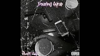 Slatt Zy  Pouring Syrup [upl. by Ninette681]