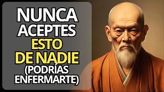 NUNCA ACEPTES Y NUNCA ESTAS 5 COSAS DE NADIE I Sabiduría Budista Zen [upl. by Fineman]