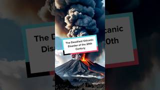 The Deadliest Volcanic Disaster of the 20th Century [upl. by Quiteris]