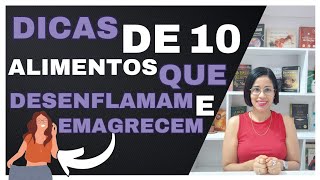 ✅️10 alimentos ANTIINFLAMATÓRIOS e EMAGRECEDORES [upl. by Dacy213]