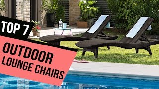 7 Best Outdoor Lounge Chairs Reviews [upl. by Assinna]