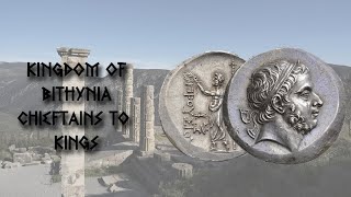 Kingdom of Bithynia  Chieftains To Kings Overview History [upl. by Tigdirb]