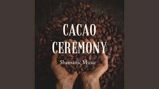 Music for Cacao Ceremony [upl. by Janeczka]