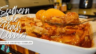 THE BEST SOUTHERN STYLE PEACH COBBLER  DOUBLE CRUST  EASY RECIPE TUTORIAL [upl. by Shifrah203]