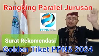 SURAT REKOMENDASI RANGKING PARALEL DAFTAR GOLDEN TIKET PPNS 2024 [upl. by Moser]