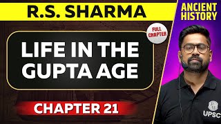 Life in The Gupta Age FULL CHAPTER  RS Sharma Chapter 21  Ancient History UPSC Preparation [upl. by Treblih]