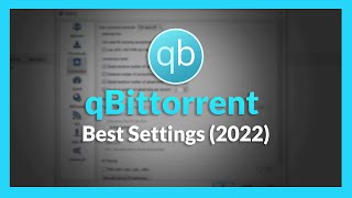 🔧 qBittorrent Best Settings 2022  Speed up your downloads Updated [upl. by Mattheus530]