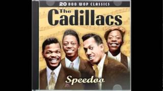 The Cadillacs  Speedo quot1955quot [upl. by Danas]