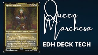 EDH Deck Tech Queen Marchesa 2024 [upl. by Bonita]