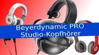 STUDIO ON  OVER EAR KOPFHÖRER IM TEST  Beyerdynamic DT 770 Pro vs 880 Test Vergleich Beats 2013 [upl. by Ayila]