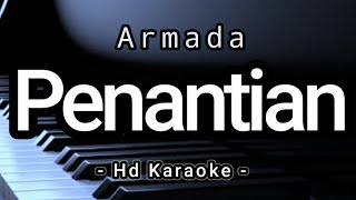 Penantian  Armada  Hd Karaoke [upl. by Laro815]