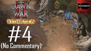 WH40K Dawn of War 2 Retribution Eldar Campaign Playthrough Part 4 Blood River No Commentary [upl. by Nodnrb]