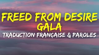 GALA  Freed From Desire Coupe Du Monde 2022  Traduction Française amp Paroles [upl. by Alleiram]