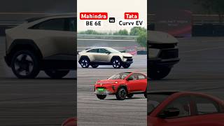 Mahindra BE 6E vs Tata Curvv EV comparison manishbhardwaj mahindravstata evcarsinindia shorts [upl. by Annaid]