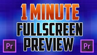 Premiere Pro CC  How to View Full Screen Preview [upl. by Lek781]