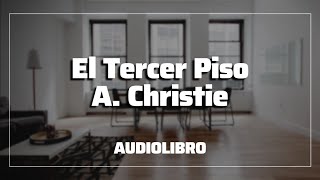 El Tercer Piso POIROT Agatha Christie Audiolibro en Español [upl. by Monroy265]