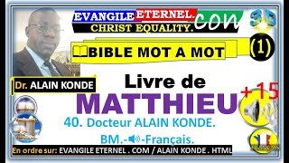 8 Evangile Eternel Com AKBM408 MATTHIEU 1 ALAIN KONDE BM15🔊Fr [upl. by Klos]