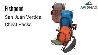 Fishpond San Juan Vertical Chest Packs Review  AvidMax [upl. by Ricky]