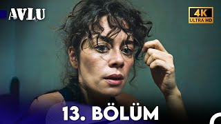 Avlu 13 Bölüm 4K [upl. by Gentry]