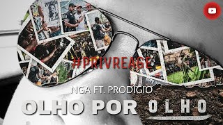 PRIV REAGE A NGA FT PRODÍGIO  OLHO POR OLHO [upl. by Eirb]