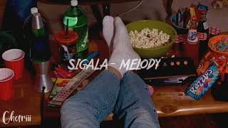 Sigala  Melody slowed and reverb [upl. by Kassia]