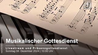 Livestream Gottesdienst 08122024  quotMusikalischer Gottesdienstquot  Teil 1 [upl. by Berna]